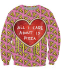 All I Care About is Pizza